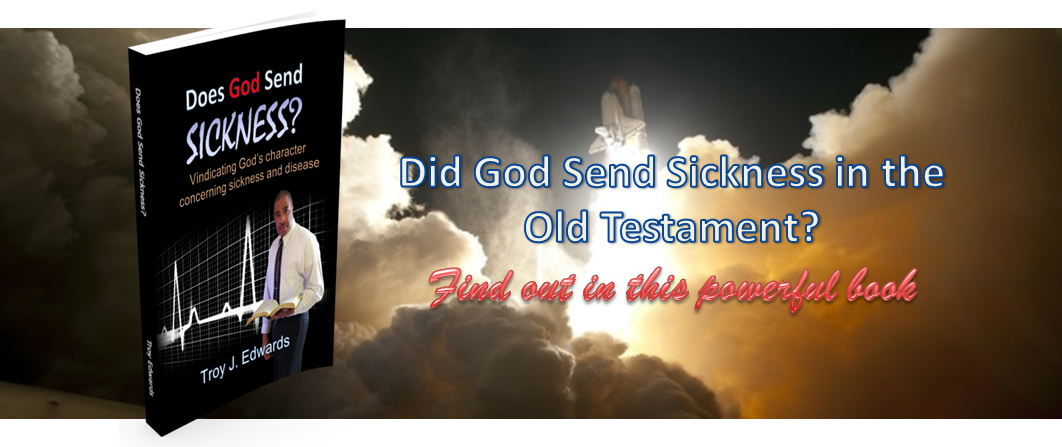 "Does God Send Sickness?"